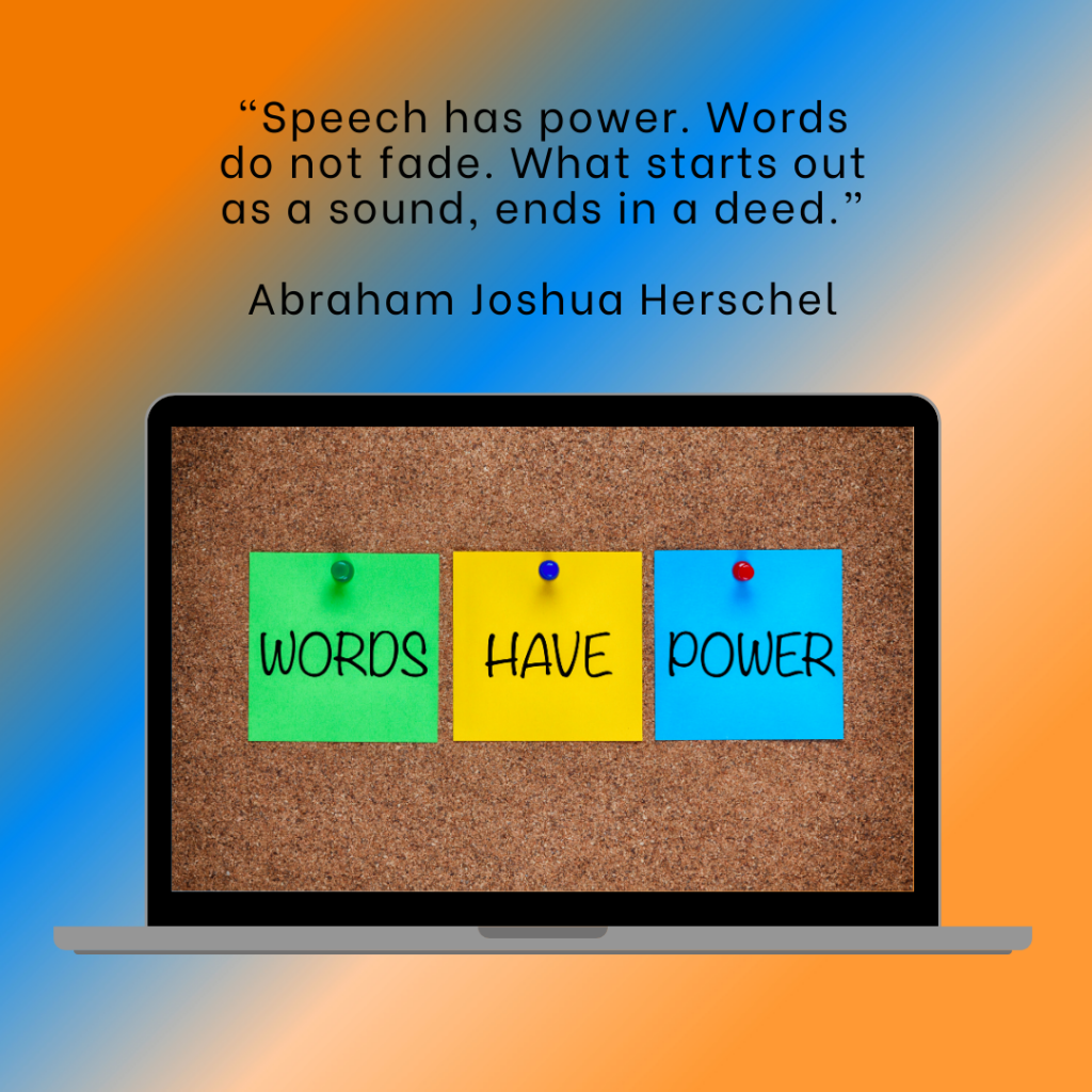 Words have power.