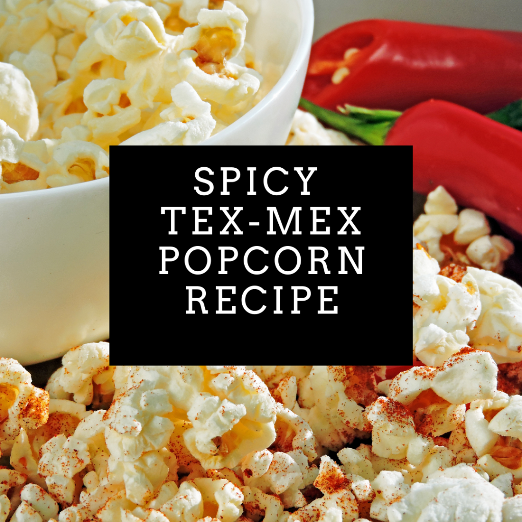 Spicy tex mex popcorn recipe. Great for snacks. Healthy and affordable.