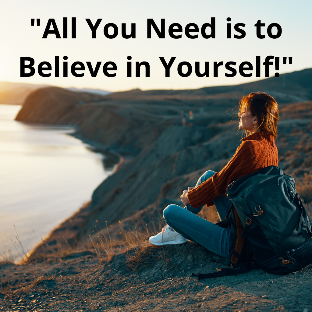 Quote of the Day: "All You Need is to Believe in Yourself!"