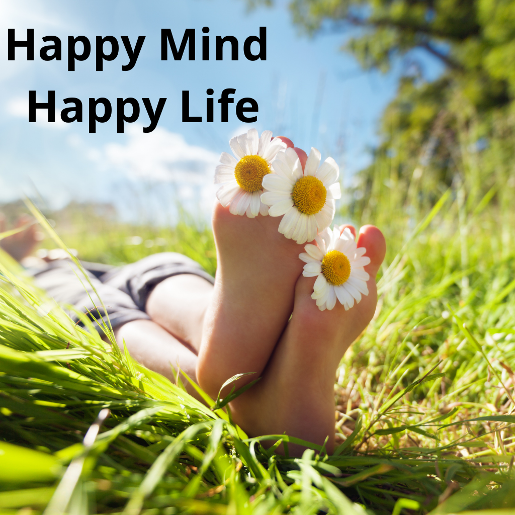 "Happy Mind - Happy Life" quote to motivate and inspire you!