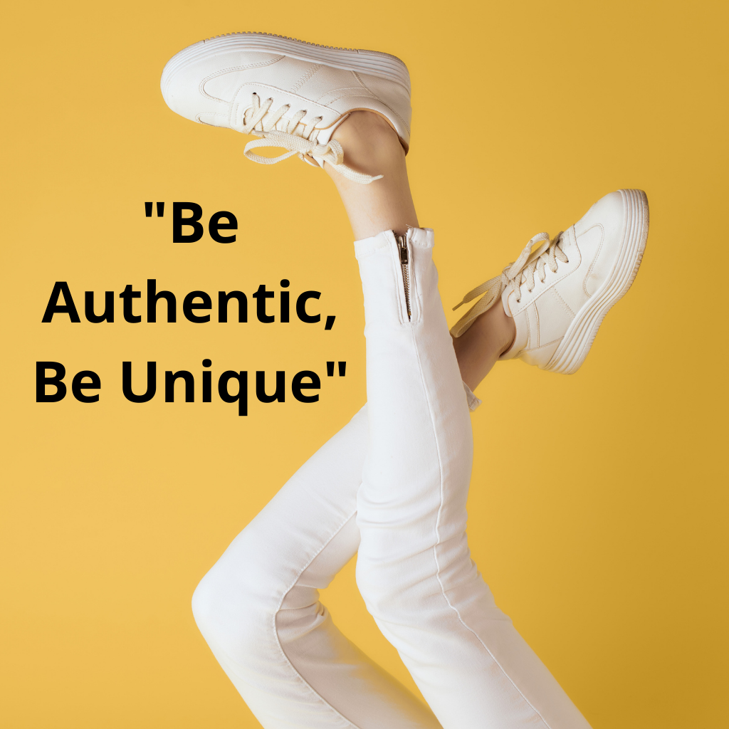 Quote of the Day: "Be Authentic, Be Unique"