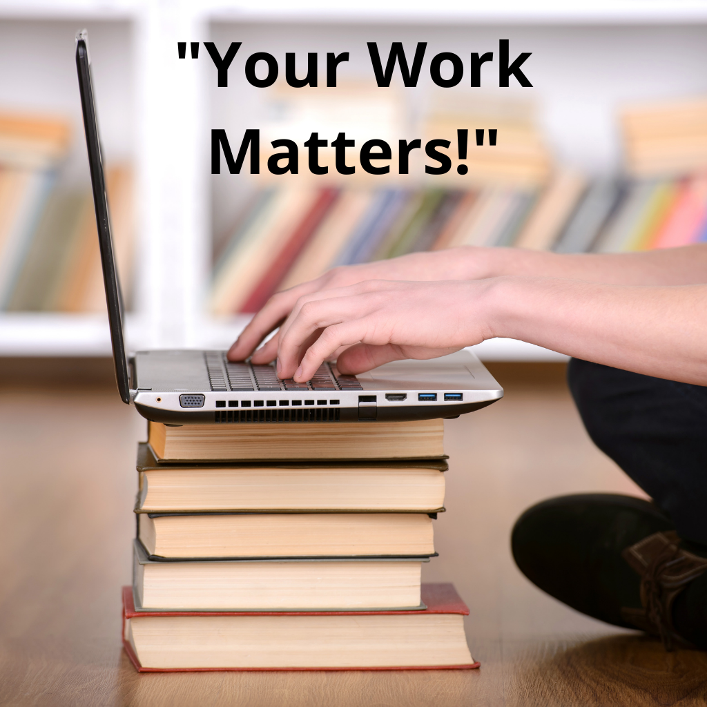 Quote of the Day: "Your Work Matters!"