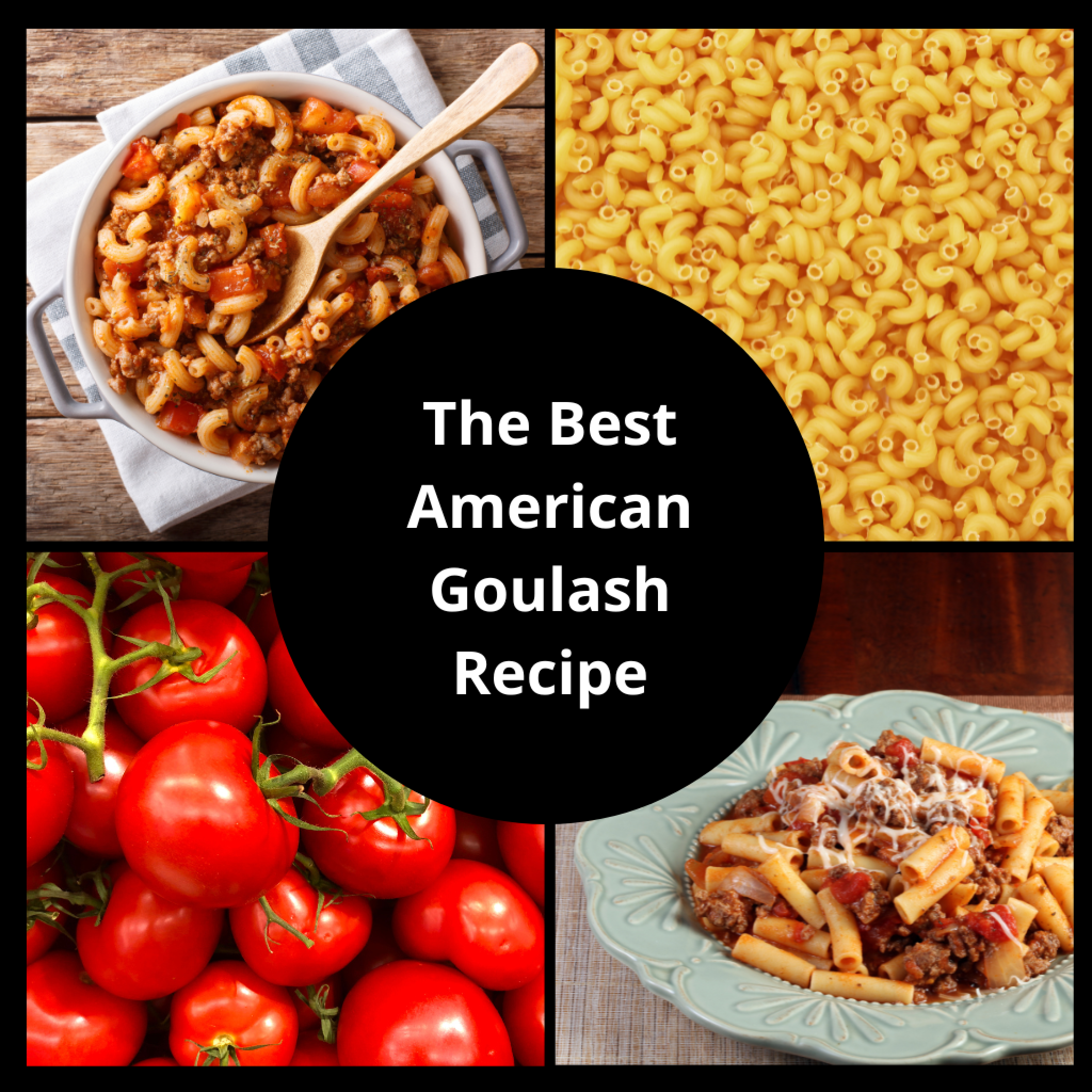 The Best American Goulash Recipe - Burning Curiosity